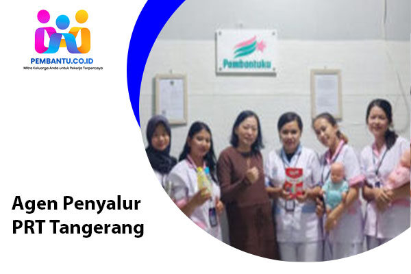 Agen Penyalur PRT Tangerang