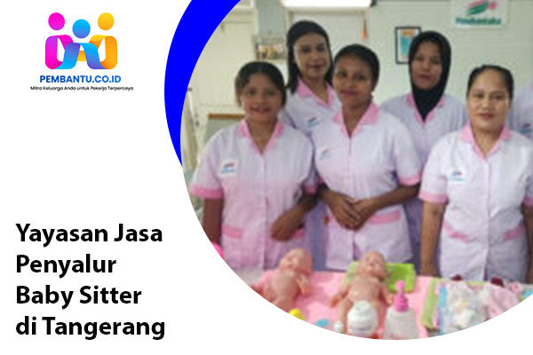 Yayasan Jasa Penyalur Baby Sitter di Tangerang