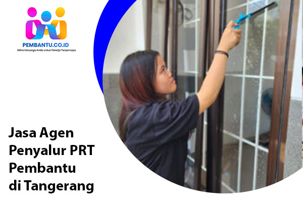 Jasa Agen Penyalur PRT Pembantu di Tangerang
