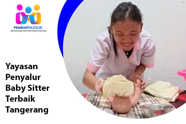 Yayasan Penyalur Baby Sitter Terbaik Tangerang
