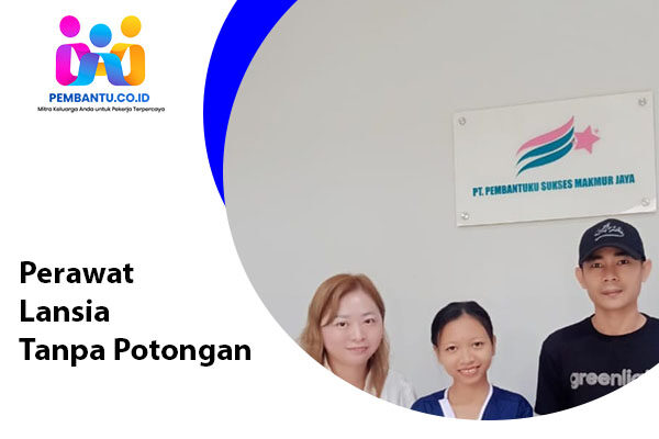 Perawat Lansia Tanpa Potongan